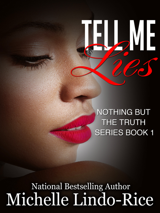 Title details for Tell Me Lies by Michelle Lindo-Rice - Available